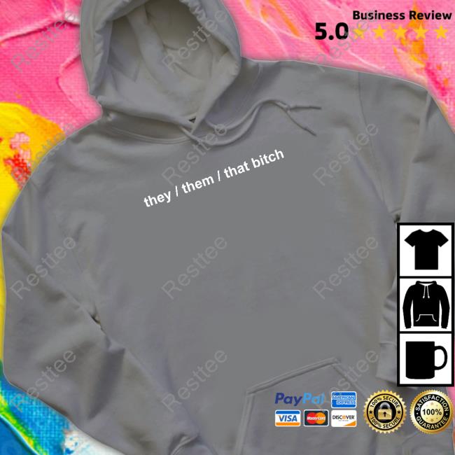 Boba They Them That Bitch Shirt Boba Witch Boba They Them That Bitch Hoodie Boba Witch