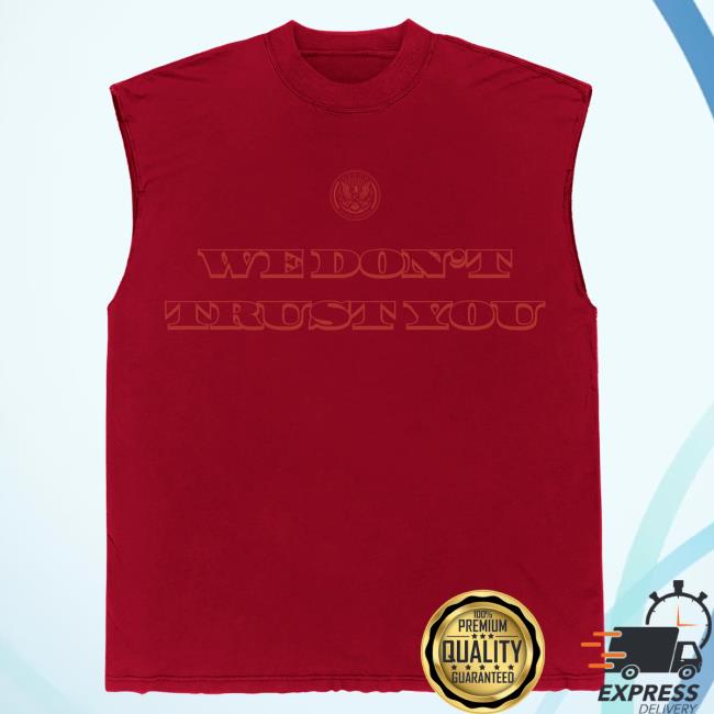 Official Metro Boomin Merch Store We Don't Trust You We Don't Trust You Sleeveless Shirts Metro Boomin Clothing Shop MetroBoomin