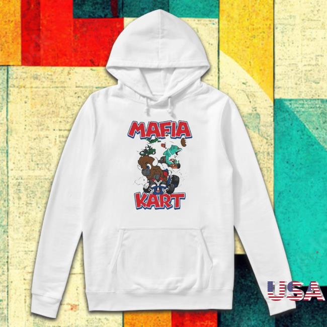 Mafia Kart Buffalo Bills nice art Tee Shirt Mafia Kart Buffalo Bills nice art Hoodies
