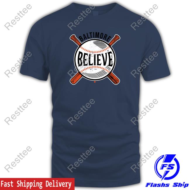 Official Breakingt Believe Baltimore Shirt