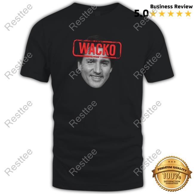Official Wacko Trudeau Top Shirt