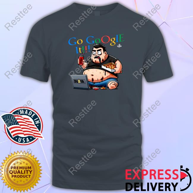 JDfromNY Go Google It Shirt