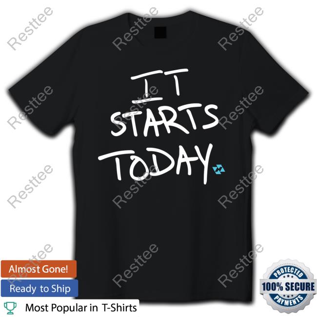 It Starts Today Tee Juan Wilson