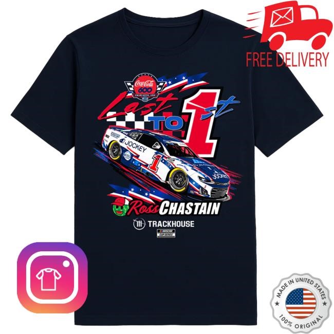 Ross Chastain #1 Coca-Cola 600 Charlotte WIN Tshirt Trackhouse Racing Team Official Ross Chastain #1 Coca-Cola 600 Charlotte WIN Tee Trackhouse Racing Team Official