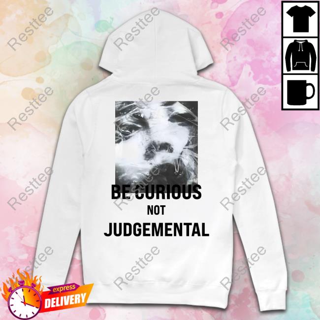 Be Curious Not Judgemental T-Shirt JUUN.J Be Curious Not Judgemental Shirt