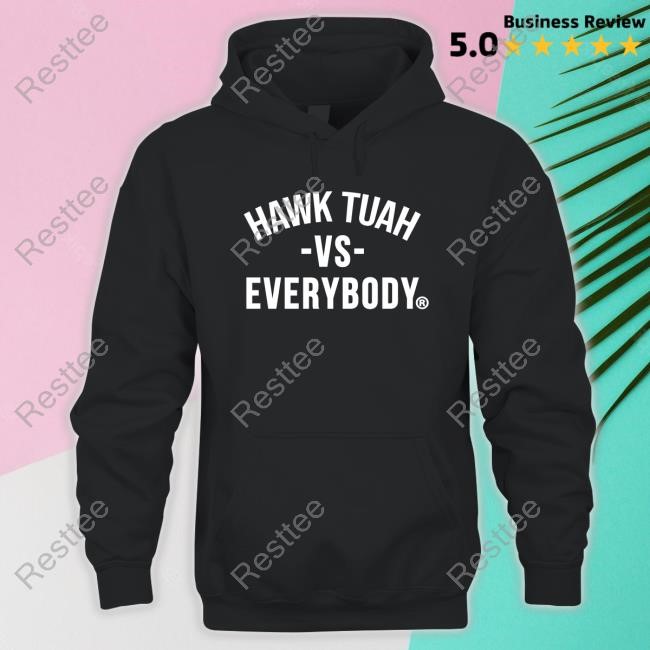 Hawk Tuah Vs Everybody Shirt