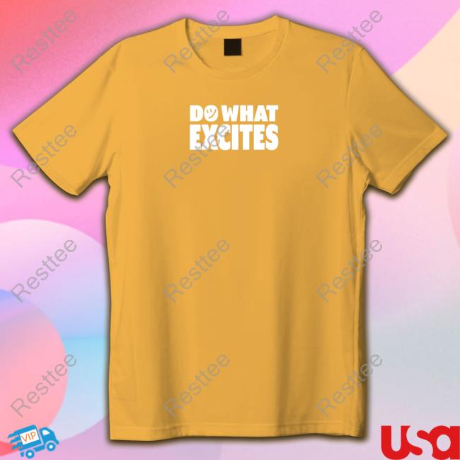 Do What Excites Logo Blue T Shirts