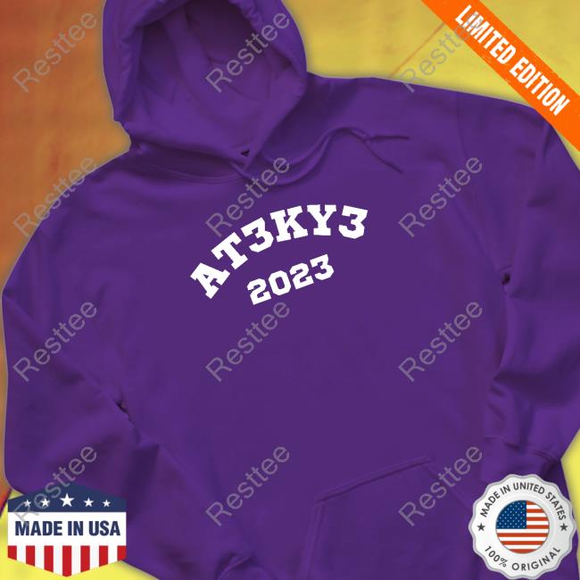 Original At3ky3 2023 Tee Shirt At3ky3 2023 Shirt