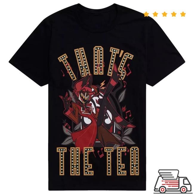 Hazbin Hotel Alastor That's The Tea T Shirt