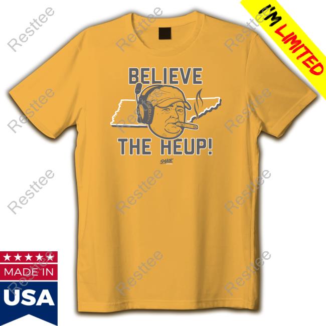 Smack Apparel Merch Believe The Heup Tee Shirt