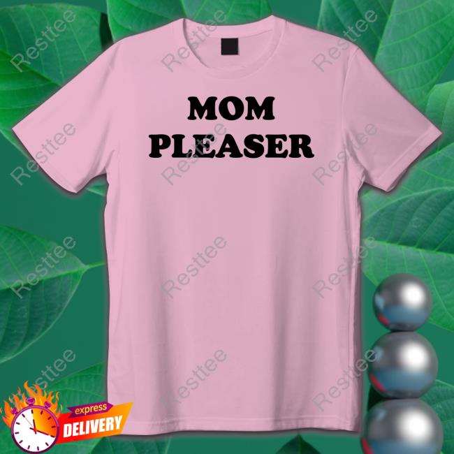 Mom Pleaser T-Shirt Lane Loverboy Era
