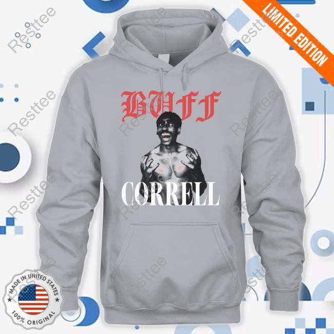 Correll B Buff Correll Tee Shirt Correll B Buff Correll Shirt