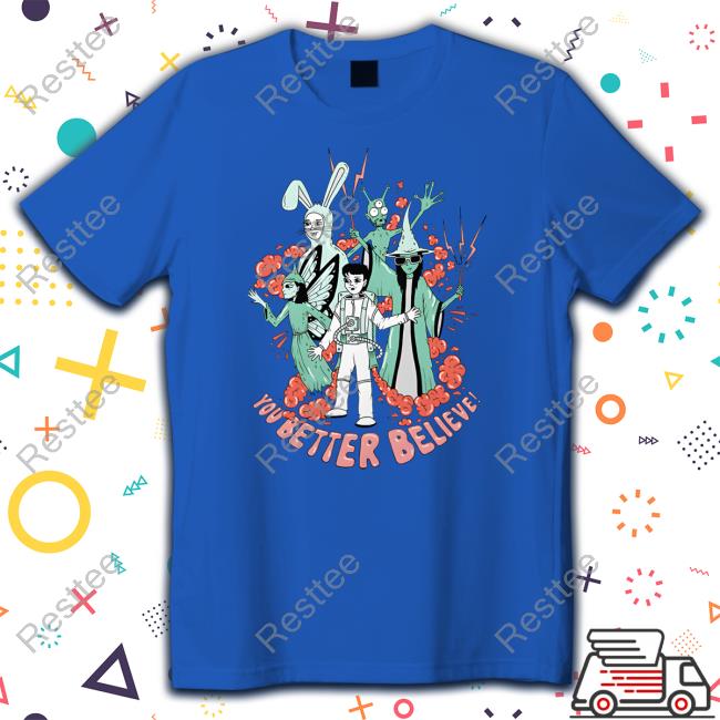 Official You Better Believe Shirt You Better Believe Shirt