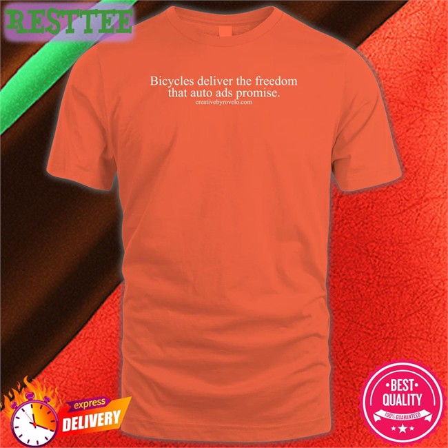 Bicycles Deliver The Freedom That Auto Ads Promise Long Sleeve Tee Joe Cutrufo Joe Cutrufo Bicycles Deliver The Freedom That Auto Ads Promise Shirts