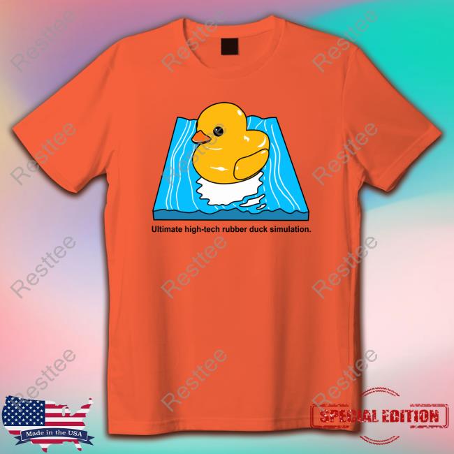Official Ultimate High-Tech Rubber Duck Simulation Shirt Everpress Ultimate High-Tech Rubber Duck Simulation Shirt