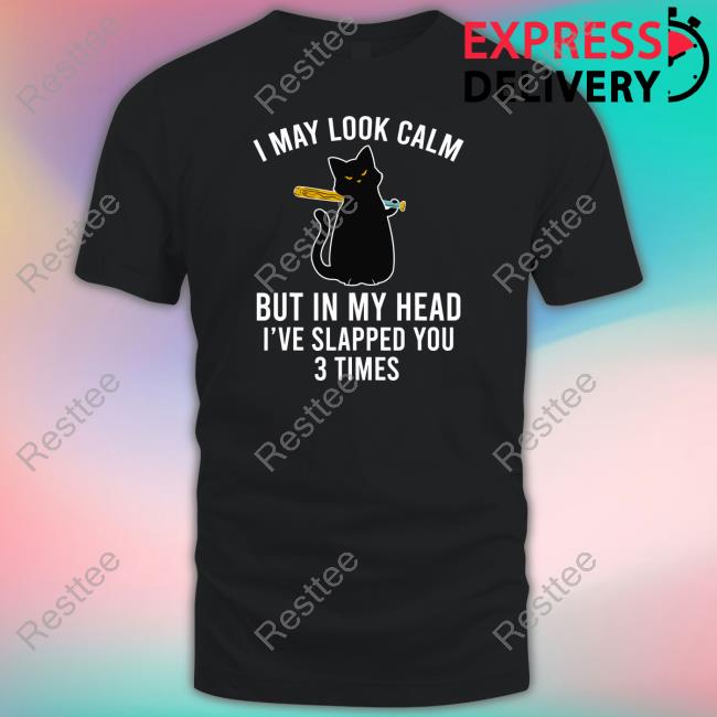 I May Look Calm But In My Head Long Sleeve Tee
