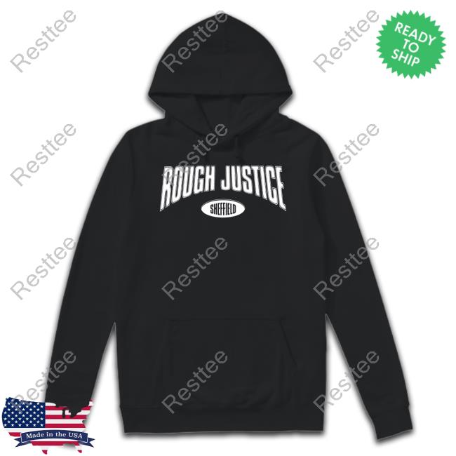 Rough Justice College Sheffield Shirt