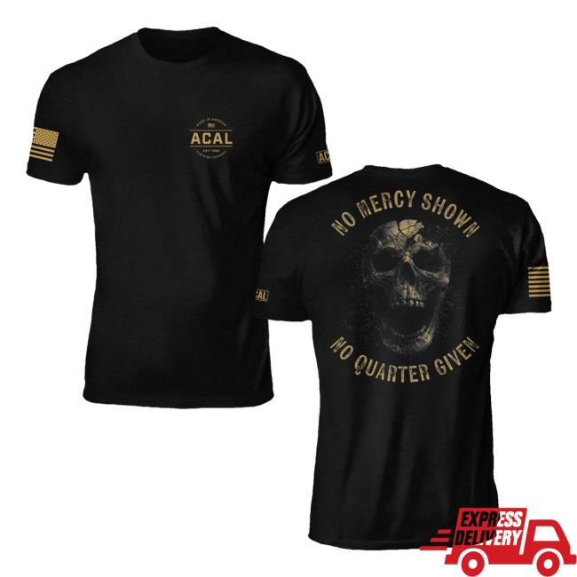Official Acal Clothing Shop Merch No Mercy T-Shirts