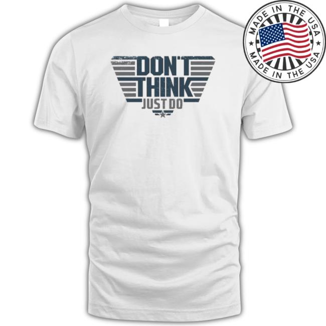 Don’T Think Just Do Top Gun Maverick Logo Long Sleeve Shirt