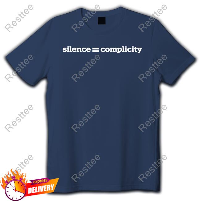 Redacted Store Merch Silence = Complicity Tee