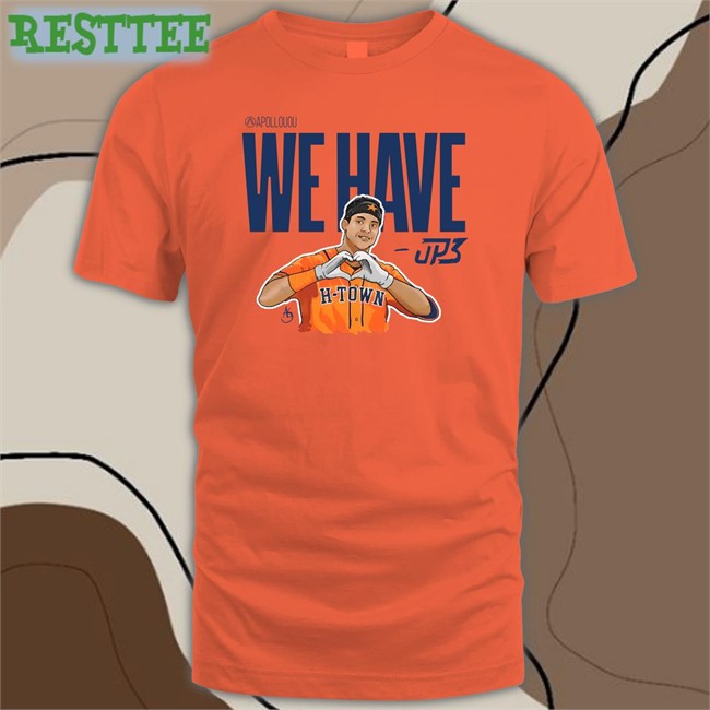 We Have Jp3 Shirt