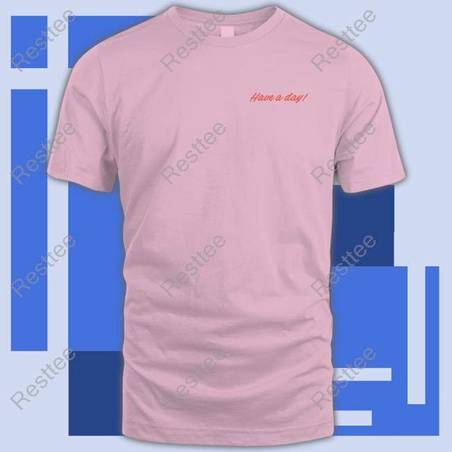 Have A Day Shirt Breezy Golf