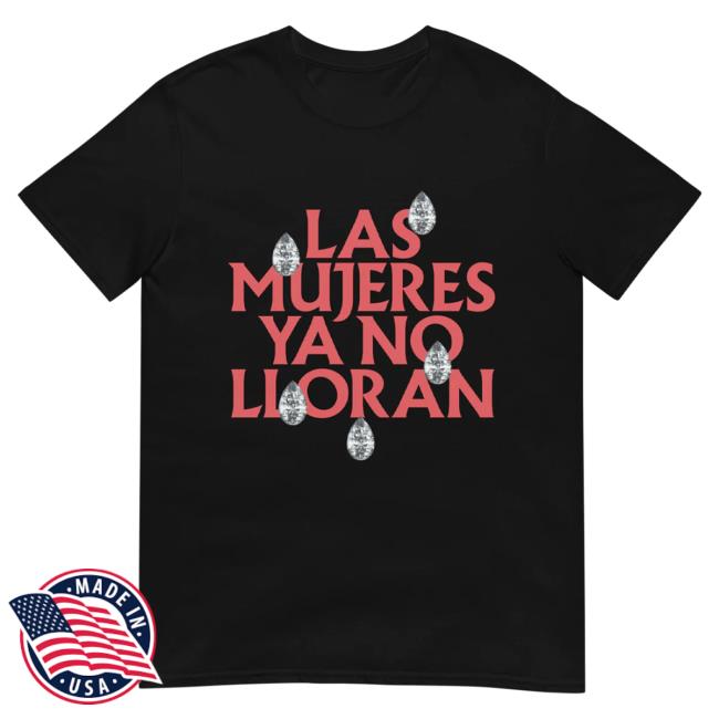 Official Shakira Merch Store Las Mujeres Ya No Lloran Teardrops Attractive Shirt - Black Shakira Apparel Clothing Shop
