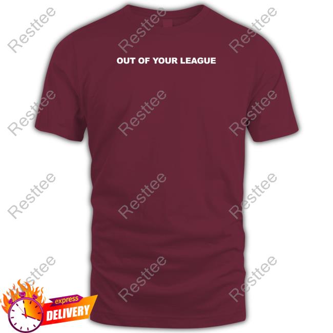 Teddy Fresh Merch Out Of Your League Long Sleeve T Shirt Out Of Your League Tee Teddy Fresh Merch