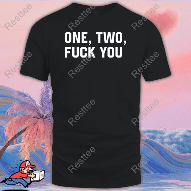 One Two Fuck You Hoodies