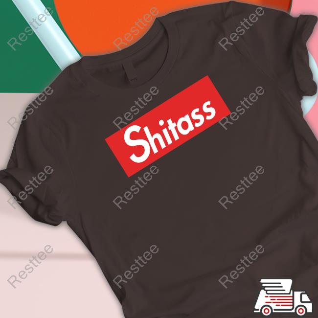 Shitass T Shirts Official Emiliath Merch Shitass Shirts