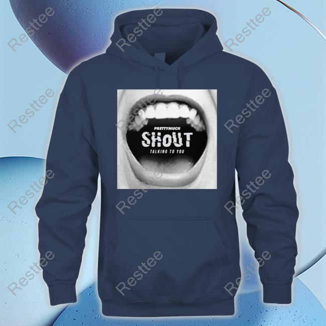 Official Prettymuch Merch Shout Talking To You Tee Shirt