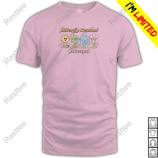 Allergy Season Tee Shirt