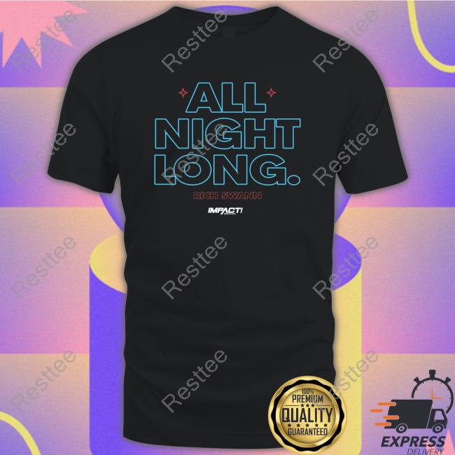 All Night Long. Shirt All Night Long. Shirt