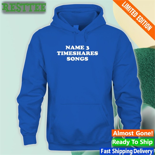 Timeshares Music Name 3 Timeshares Songs Long Sleeve Tee Shirt Name 3 Timeshares Songs New Shirt