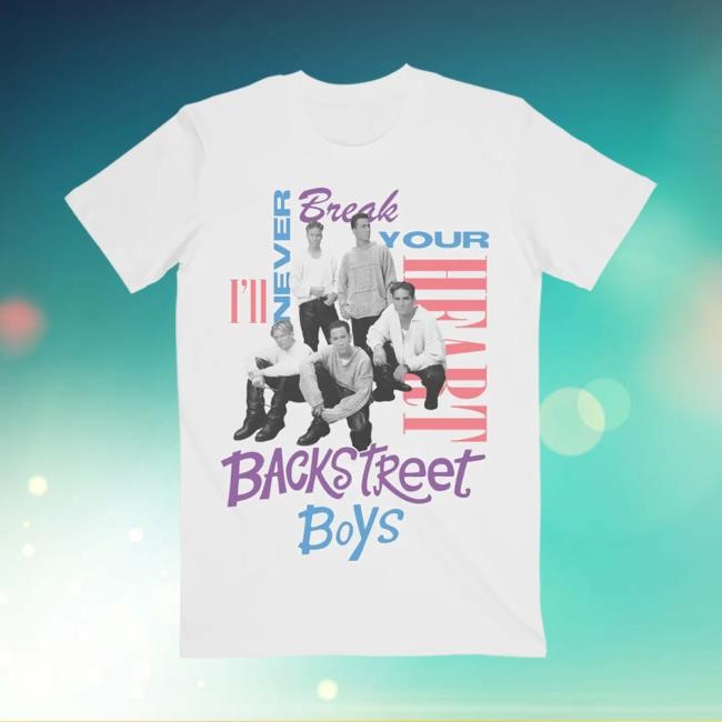 Never Break Your Heart Tee – Backstreet Boys Store Never Break Your Heart Shirt – Backstreet Boys Store
