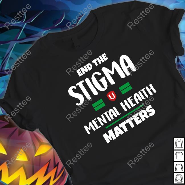 End The Stigma Mental Health Matters Sweatshirt