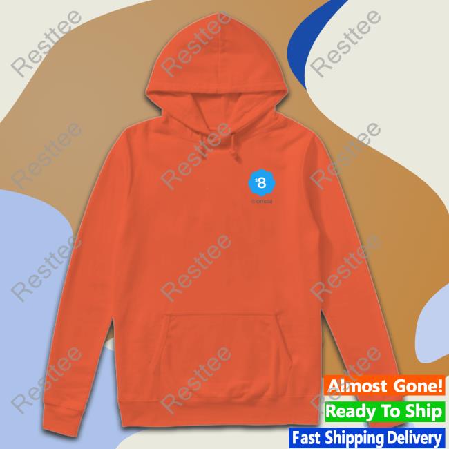 $8 Official T Shirt $8 Official Hoodie