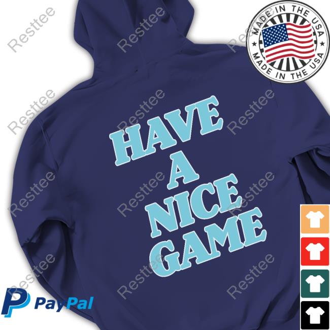 Bijan Have A Nice Game Hot Shirt Bijan Smile Have A Nice Game Longsleeve