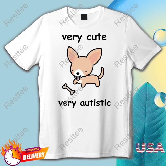 Stinky Katie Very Cute Very Autistic Custom T Shirts