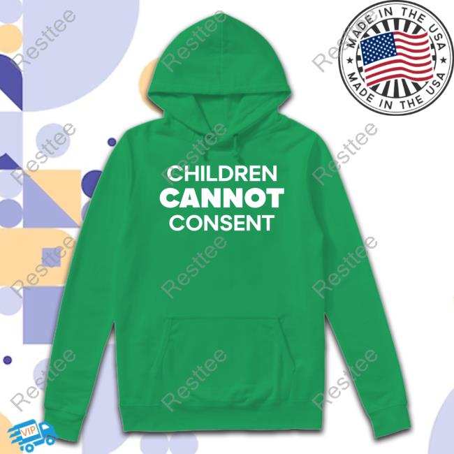 Gays Against Groomers Store Children Cannot Consent Tee Shirt Children Cannot Consent Hoodie