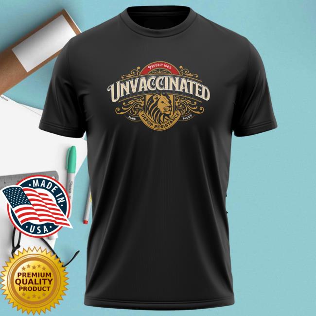 Proudly Unvaccinated Long Sleeve T Shirt