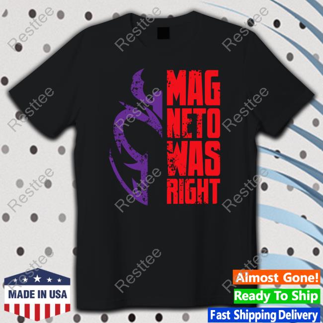 Mag Neto Was Right T-Shirt Alejandra Caraballo