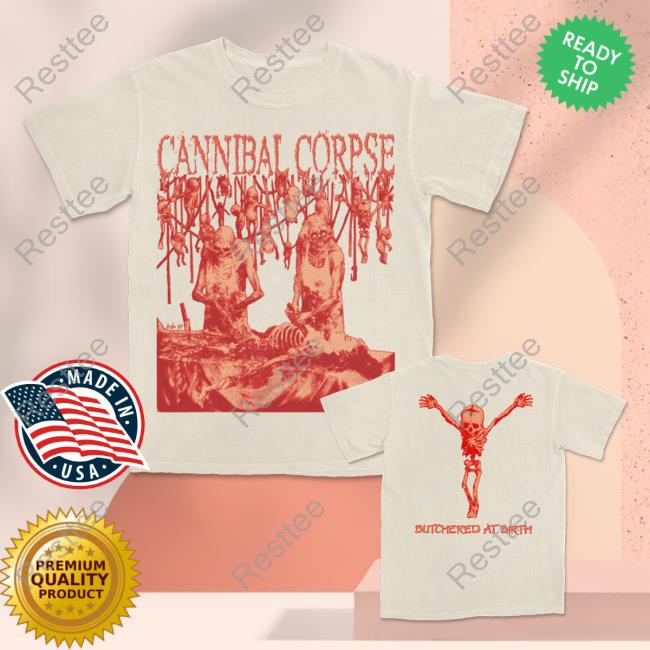 Official Cannibal Corpse Store Butchered At Birth Bootleg T-Shirts