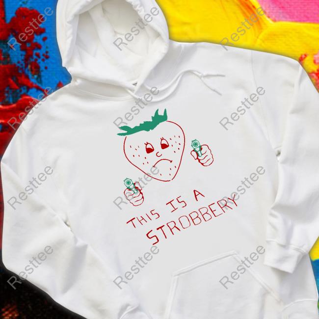 This Is A Strobbery Tee Shirt