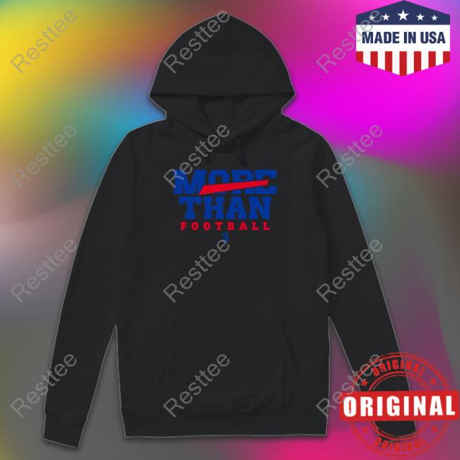 Cincy Shirts Shop More Than Football 3 Tee Shirt Damar Hamlin Cincy Shirts Shop More Than Football 3 Hoodie Damar Hamlin