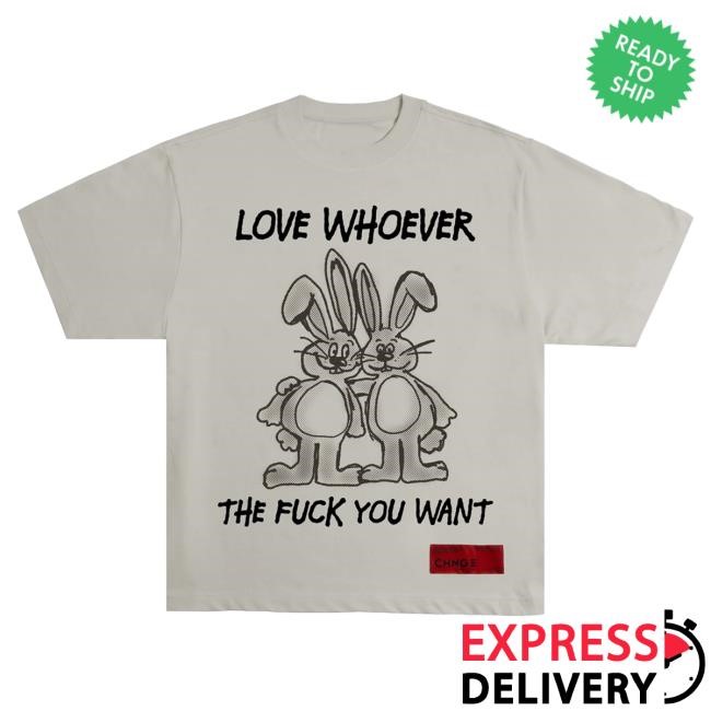 Official Chnge Clothing Love Whoever Tees