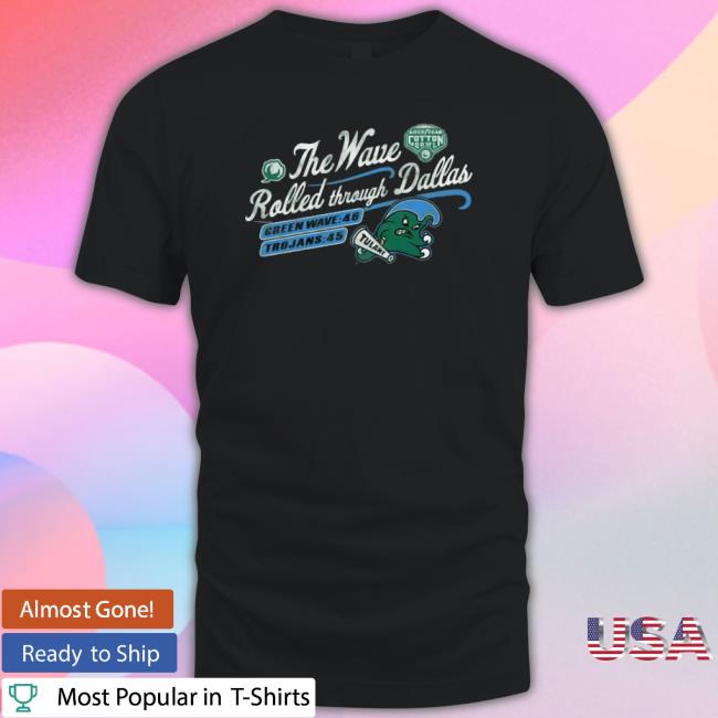 Tulane Green Wave 2023 Cotton Bowl Champions Score Wave Garment Shirt Tulane Green Wave 2023 Cotton Bowl Champions Score Wave Garment T shirt
