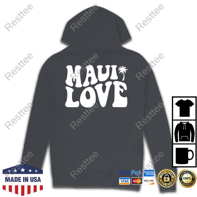 The Shop Forward Merch Maui Love Tee Shirt The Shop Forward Merch Maui Love Shirt
