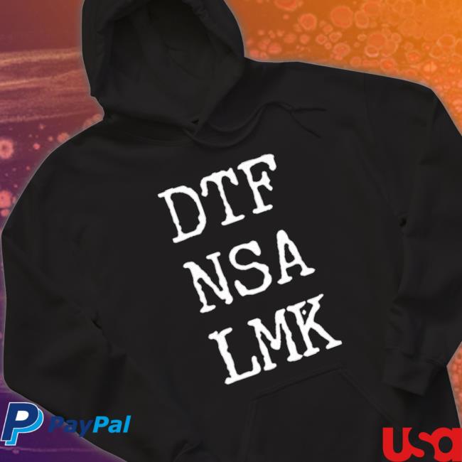Official Dtf Nsa Lmk Crewneck Sweatshirt