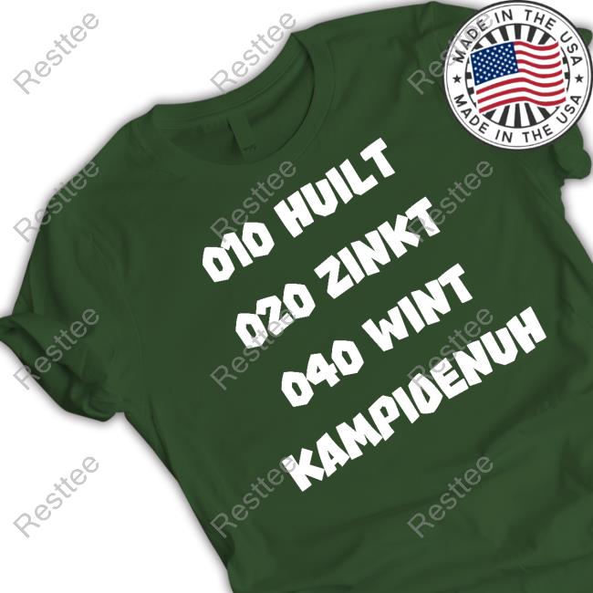 010 Huilt 020 Zinkt 040 Wint Kampioenuh Hoodie 010 Huilt 020 Zinkt 040 Wint Kampioenuh Sweatshirt